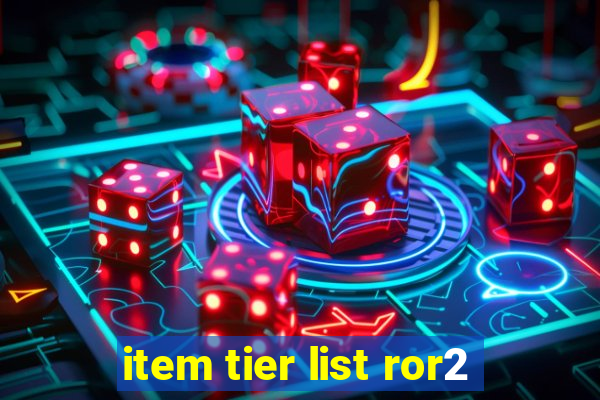 item tier list ror2